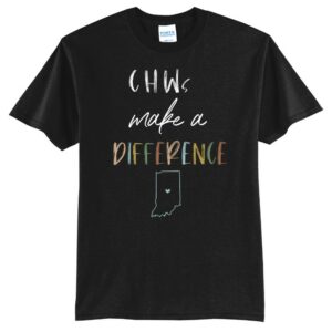 T-Shirt - CHWs Make a Difference